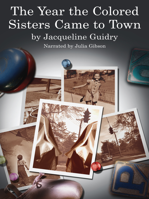 Title details for The Year the Colored Sisters Came to Town by Jacqueline Guidry - Wait list